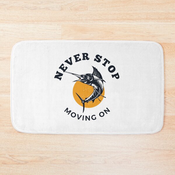 Item preview, never stop moving on designed and sold by DoraHappy.
