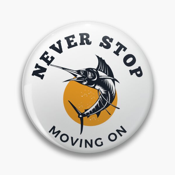 Item preview, never stop moving on designed and sold by DoraHappy.