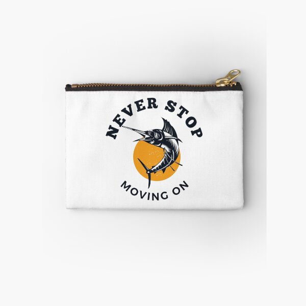 Item preview, never stop moving on designed and sold by DoraHappy.