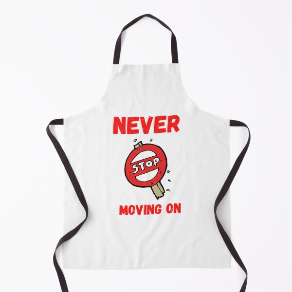 Item preview, never stop moving on designed and sold by DoraHappy.