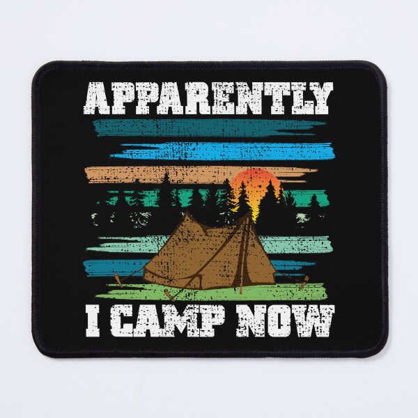 Item preview, Funny Vintage Camping, Apparently I Camp Now Outdoor Enthusiast designed and sold by CharJens.