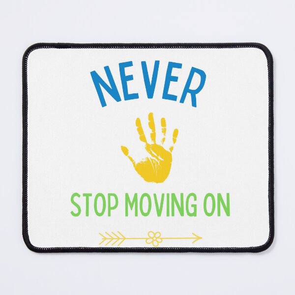 Item preview, never stop moving on designed and sold by DoraHappy.