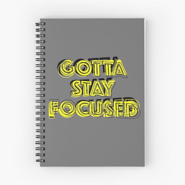 Item preview, Gotta Stay Focused designed and sold by Dacdacgirl.