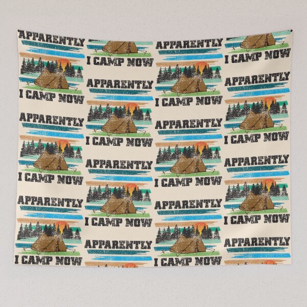 Item preview, Funny Vintage Camping, Apparently I Camp Now Outdoor Enthusiast designed and sold by CharJens.