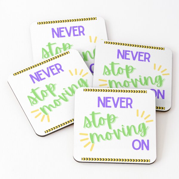Item preview, never stop moving on designed and sold by DoraHappy.