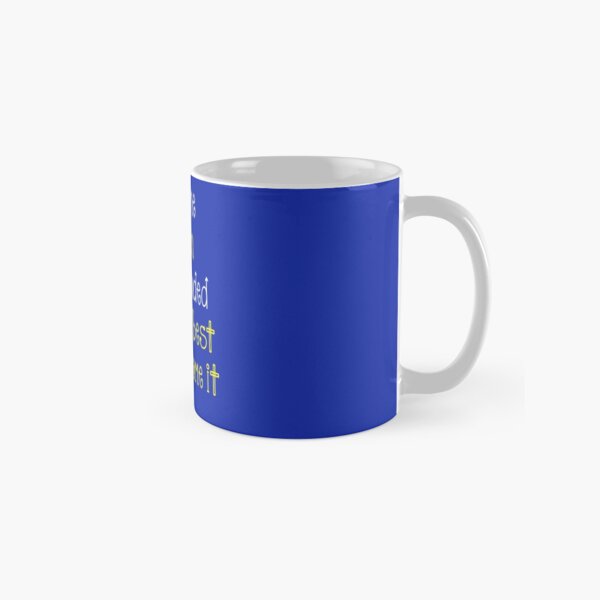 Everyone is Born Right Handed Only the best can overcome it! Classic Mug