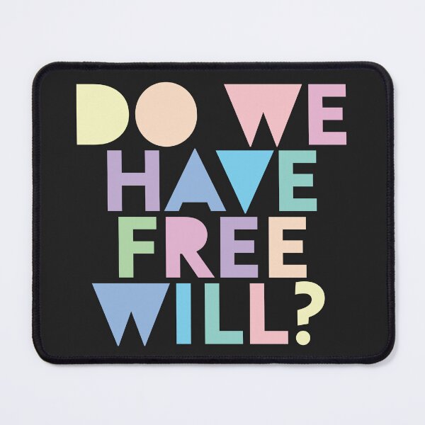 Item preview, Do we have free will? designed and sold by SweetLog.