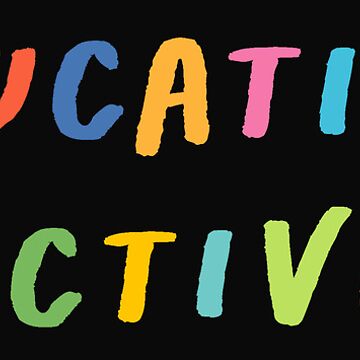 Artwork thumbnail, Education is Activism sticker, Transparent sticker, Feminism Decal, Anti-Racist Stickers, Feminist Tee, Social Justice Quote by DoorandDoor
