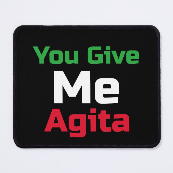 Item preview, You Give Me Agita designed and sold by ThinkAndReflect.