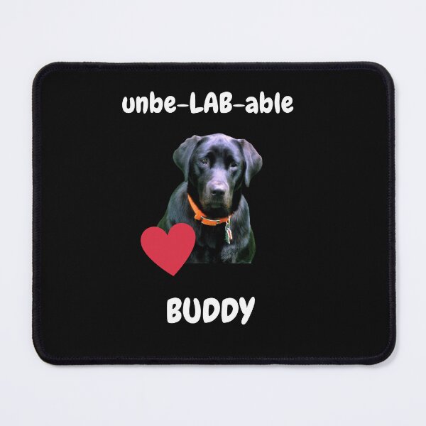 Item preview, unbe-LAB-able black lab BUDDY  designed and sold by rocklegends99.