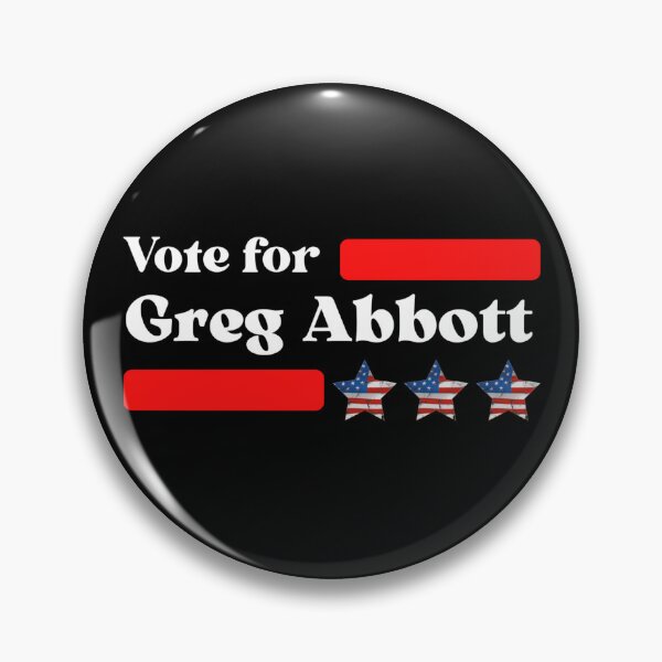 Item preview, Vote For Greg Abbott designed and sold by Sonatablue.
