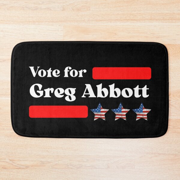 Item preview, Vote For Greg Abbott designed and sold by Sonatablue.