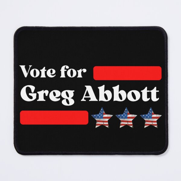 Item preview, Vote For Greg Abbott designed and sold by Sonatablue.