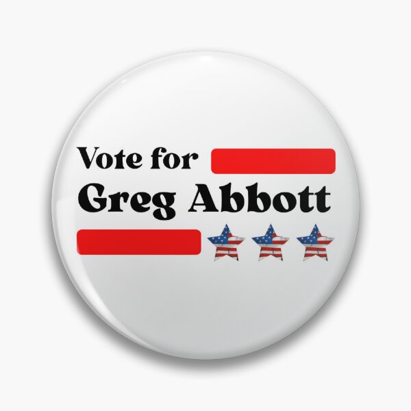 Item preview, Vote For Greg Abbott - Governor Of Texas designed and sold by Sonatablue.