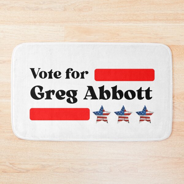 Item preview, Vote For Greg Abbott - Governor Of Texas designed and sold by Sonatablue.
