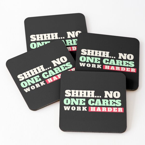 Item preview, Shhh... No one cares work harder designed and sold by VOOCOLLECTION.