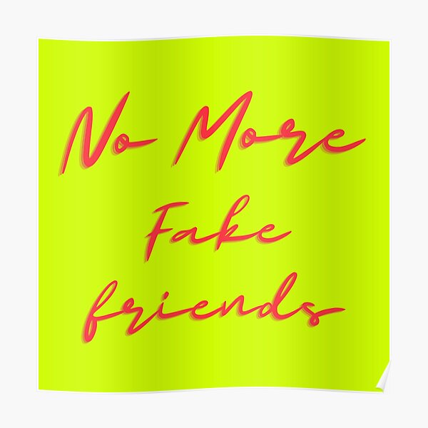 "Keine FakeFreunde mehr, keine FakeFreunde mehr, keine FakeFreunde