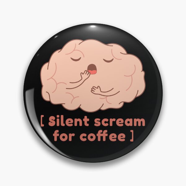 Item preview, Silent Scream For Coffee - Cute Brain  designed and sold by ttttee.