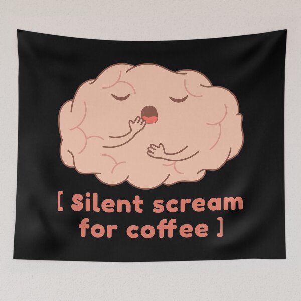 Item preview, Silent Scream For Coffee - Cute Brain  designed and sold by ttttee.