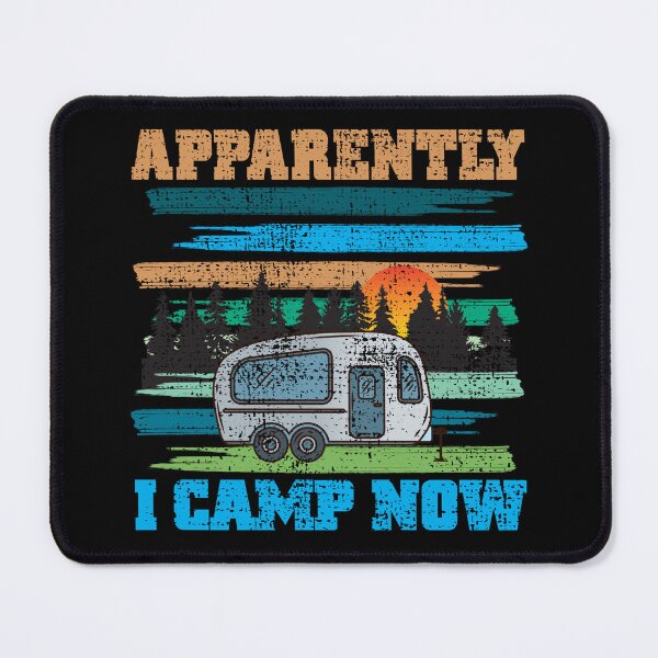 Item preview, Funny Vintage Camping, Apparently I Camp Now Outdoor Enthusiast designed and sold by CharJens.