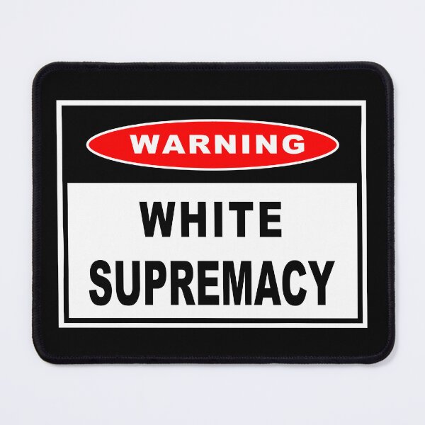 Item preview, Warning - White Supremacy designed and sold by sociographix.