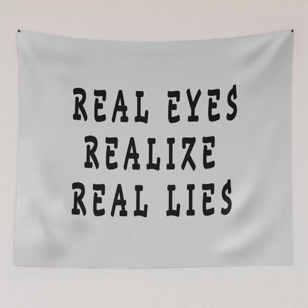 Item preview, real eyes realize real lies designed and sold by GOLDFAMILYSHOP.