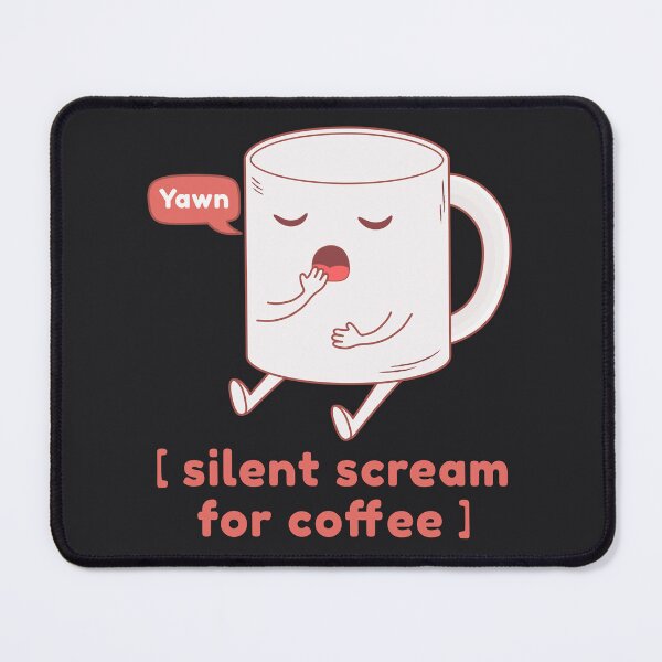 Item preview, Silent Scream For Coffee - Cute Mug designed and sold by ttttee.