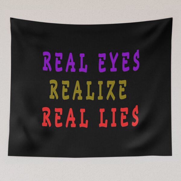 Item preview, real eyes realize real lies designed and sold by GOLDFAMILYSHOP.