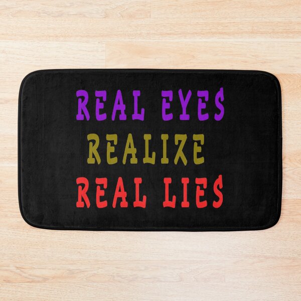 Item preview, real eyes realize real lies designed and sold by GOLDFAMILYSHOP.