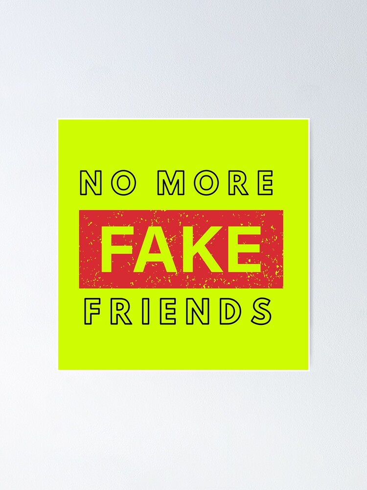 Fake No More