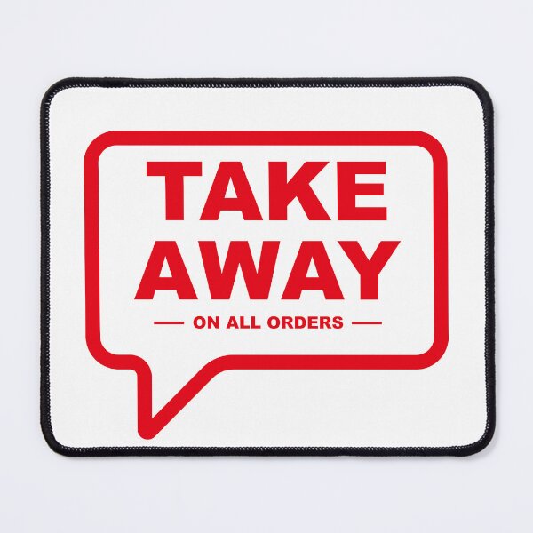 Item preview, TAKE AWAY ON ALL ORDERS designed and sold by Scopestor.