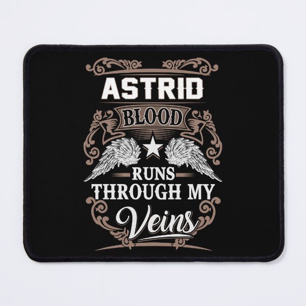 Item preview, Astrid Name T Shirt - Astrid Blood Runs Through My Veins Gift Item Tee designed and sold by anthonyodo.