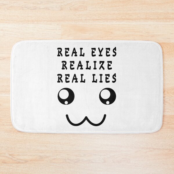 Item preview, real eyes realize real lies designed and sold by GOLDFAMILYSHOP.
