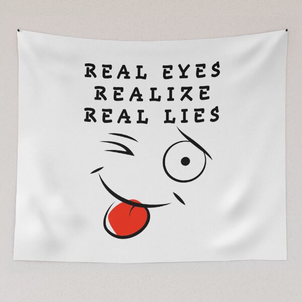Item preview, real eyes realize real lies designed and sold by GOLDFAMILYSHOP.