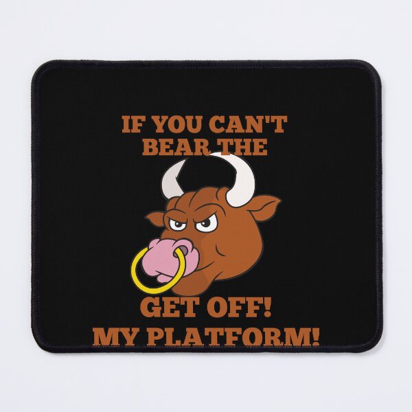 Item preview, If you can't bear the heat get off! my platform!? funny trader designed and sold by amy greaves.