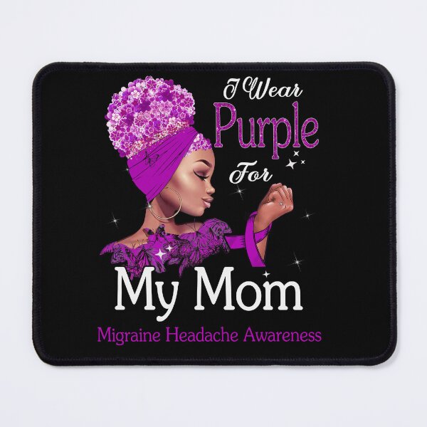 Item preview, Migraine Headache Awareness Black Girl I Wear Purple For My Mom designed and sold by tenjun16.