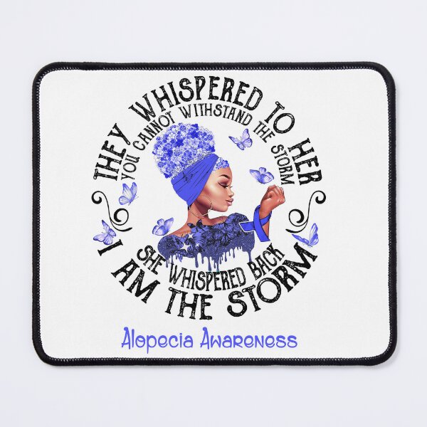 Item preview, Black Girl I Am The Storm Alopecia Awareness designed and sold by Mnrshirley.