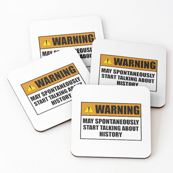 Item preview, Warning May Spontaneously Start Talking About History designed and sold by Majesticoo.