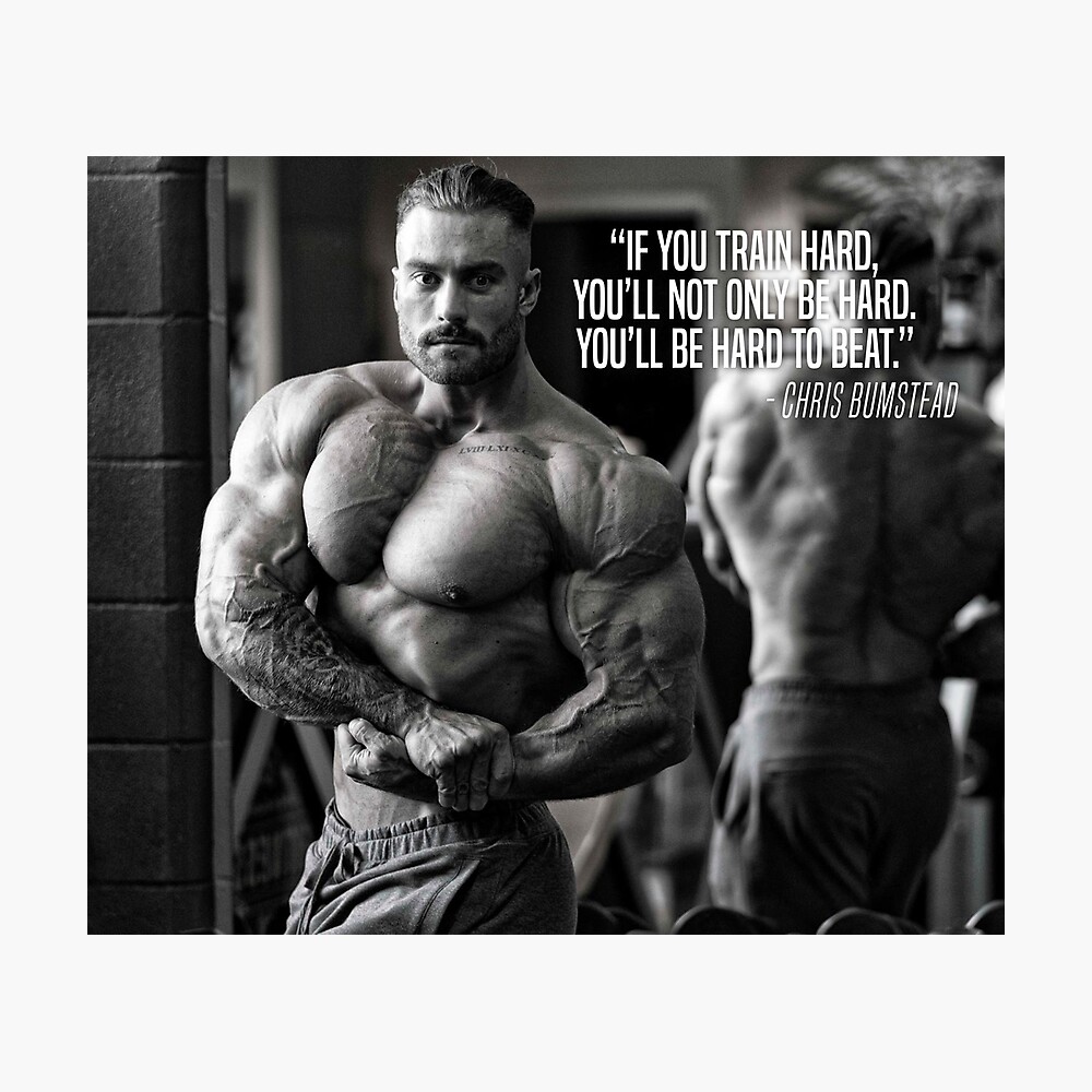 CHRIS BUMSTEAD - QUOTE - BODYBUILDING CHRIS BUMSTEAD - QUOTE - BODYBUILDING