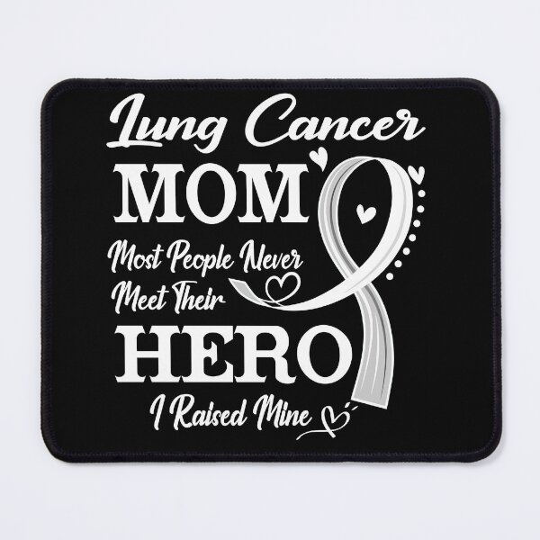 Item preview, Proud Lung Cancer Mom Most People Never Meet Their Hero I Raised Mine Lung Cancer Awareness designed and sold by Kohend.