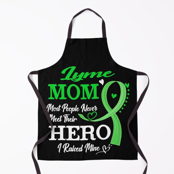 Item preview, Proud Lyme Mom Most People Never Meet Their Hero I Raised Mine Lyme Awareness designed and sold by Kohend.