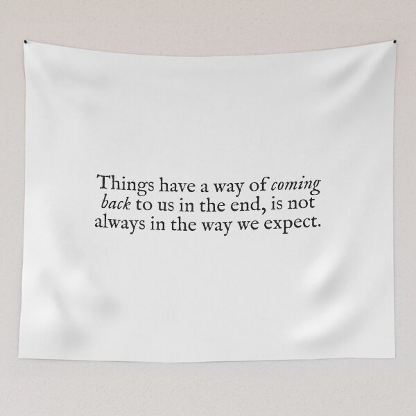 Item preview, things have a way of coming back to us in the end designed and sold by beunstoppable.