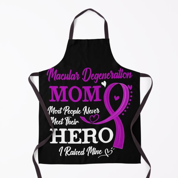 Item preview, Proud Macular Degeneration Mom Most People Never Meet Their Hero I Raised Mine Macular Degeneration Awareness designed and sold by Kohend.