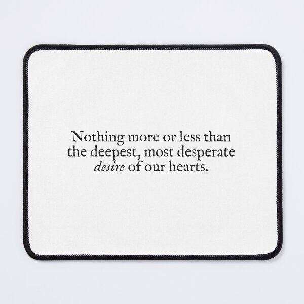 Item preview, nothing more or less than the deepest most desperate desire of our hearts designed and sold by beunstoppable.