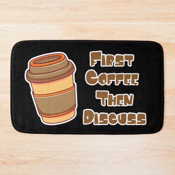 Item preview, First Coffee Then Discuss designed and sold by Nesro34.