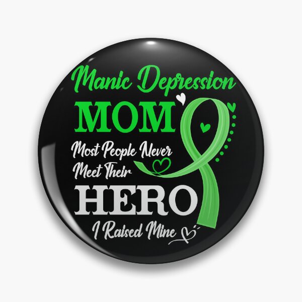 Item preview, Proud Manic Depression Mom Most People Never Meet Their Hero I Raised Mine Manic Depression Awareness designed and sold by Kohend.