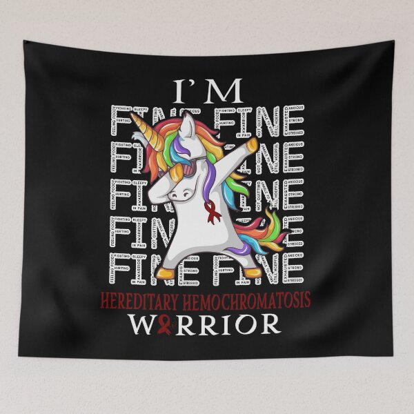 Item preview, Unicorn Hereditary Hemochromatosis Warrior I'm Fine Hereditary Hemochromatosis Awareness designed and sold by Hatjar.