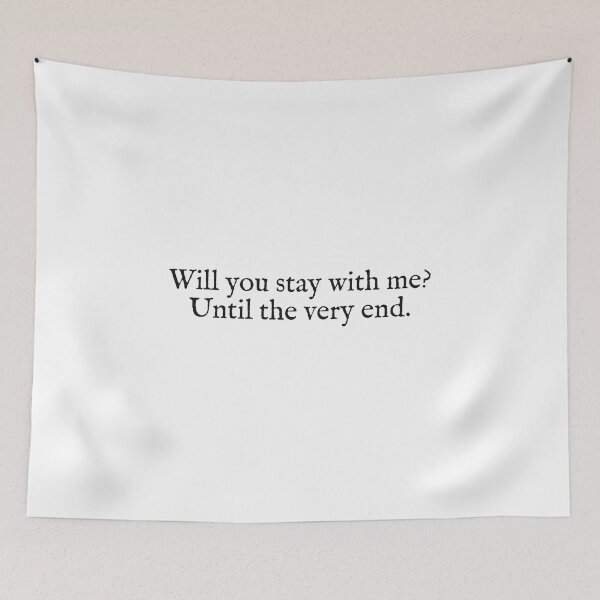 Item preview, will you stay with me? designed and sold by beunstoppable.