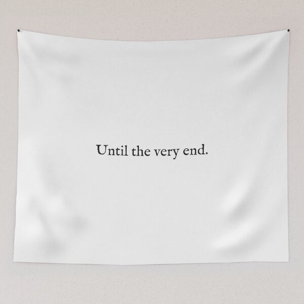 Item preview, until the very end designed and sold by beunstoppable.
