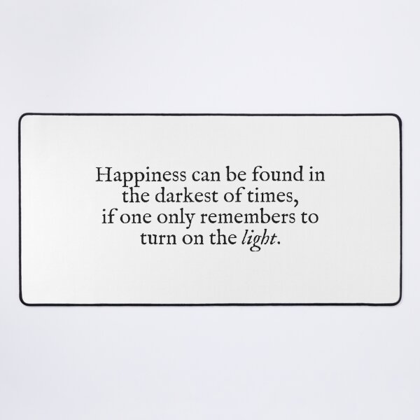 Item preview, happiness can be found in the darkest of places if one only knows to turn on the light designed and sold by beunstoppable.